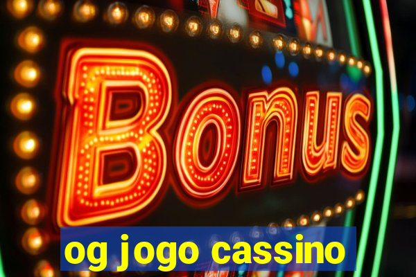 og jogo cassino